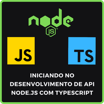 Iniciando no desenvolvimento de API Node.js com Typescript.